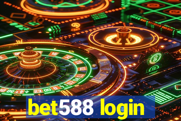 bet588 login